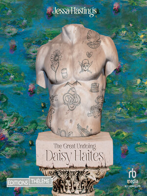 cover image of Daisy Haites: The Great Undoing